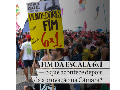 FIM DA ESCALA 6X1- o que acontece depois da aprovação na Câmara?