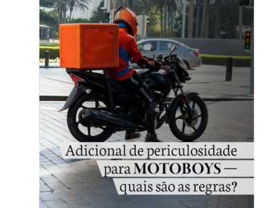 Adicional de periculosidade para MOTOBOYS – Quais são as regras?